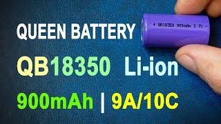 Queen Battery QB18350 900mAh 9A Liion batterys capacity test [upl. by Elletsirk]