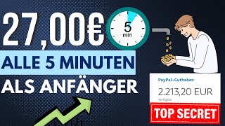 2700€ in 5 MINUTEN💰🤑💸SCHNELL amp EINFACH Online Geld verdienen 2024 Wenig Aufwand [upl. by Jezreel858]