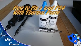 How to Fix a loud PS4 With Thermal Paste [upl. by Nuaj122]