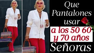 QUE PANTALONES USAR SEÑORAS DE 50 60 Y 70 AÑOS MODA MUJER MADURA [upl. by Rratsal4]