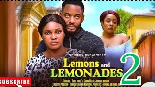 LEMONS AND LEMONADES 2 Nollywood Nigerian Movie Update Sarian Martin Chike Daniels 2024 [upl. by Colinson]