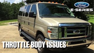 Ford Econoline E350 Electronic Throttle Body Issues and Fixes 54 Liter [upl. by Boiney]