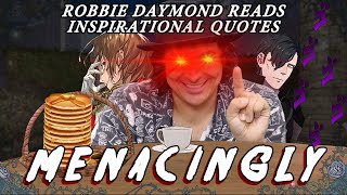 Menacingly Inspirational Quotes ft Robbie Daymond Voice of Akechi amp Hubert [upl. by Amikat]