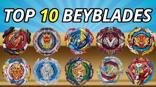 Top 10 Best Beyblades  Dynamite Battle amp Burst Ultimate [upl. by Leasi]