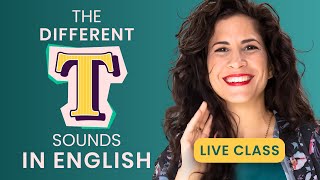 The Different T’s in American English  Live Pronunciation Lesson [upl. by Adamo]