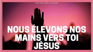 NOUS ÉLEVONS NOS MAINS VERS TOI JÉSUS  INSTRUMENTALE DADORATION CHRÉTIEN AU PIANO  FR  HD [upl. by Snah]