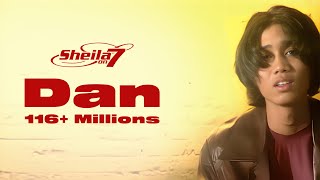 Sheila on 7  Dan Official Music Video [upl. by Hakan791]