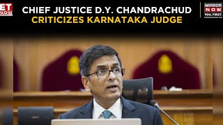 Chief Justice DY Chandrachud Condemns Karnataka High Court Judges Objectionable Remarks Top News [upl. by Agnese765]