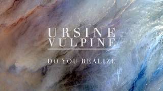 Do You Realize  Ursine Vulpine The Flaming Lips Cover [upl. by Betty]