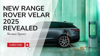 New Range Rover Velar 2025 Revealed [upl. by Melgar]