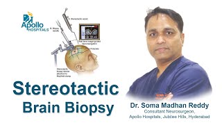 Stereotactic Brain Biopsy  Dr S Madhan Reddy Consultant Neurosurgeon  Apollo Hospitals Hyderabad [upl. by Yahsed371]