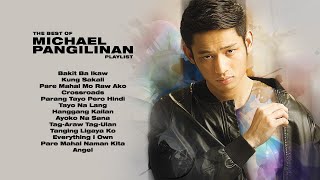 The Best of Michael Pangilinan  NonStop Playlist [upl. by Acilef915]