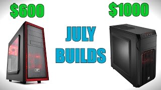 Gaming PC Builds for July  2016 [upl. by Ching]