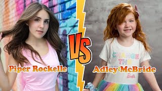 Adley McBride VS Piper Rockelle Transformation 👑 New Stars From Baby To 2023 [upl. by Egief443]