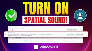 How to Turn on Spatial Sound on Windows 11 PC  Get An Immersive Audio Experience [upl. by Nauwaj]