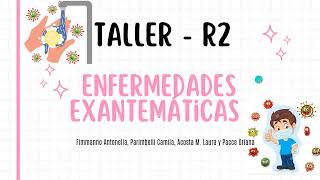 Taller R2 Exantemáticas 110 [upl. by Iidnarb476]