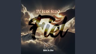 Tu Has Sido Fiel [upl. by Sharman994]