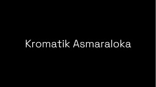 Kromatik Asmaraloka  Agit Ramadhan [upl. by Jez]