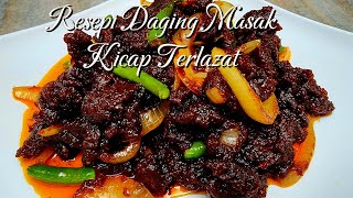 Resepi Daging Masak Kicap Terlazat  Olahan Ringkas Tapi Lazat Betul [upl. by Elocyn]