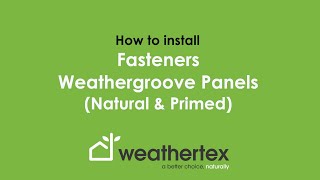 How to Install Fasteners Weathergroove Natural or Primed [upl. by Etam]