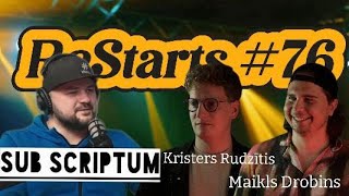 ReStarts 76  Kristers Rudzītis  Maikls Drobins [upl. by Olly]