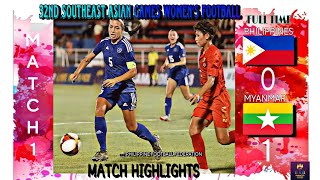 PHILIPPINES VS MYANMAR MATCH HIGHLIGHTS  32ND SOUTHEAST ASIAN GAMES WOMENS FOOTBALL [upl. by Adnoraj]