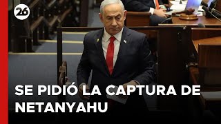 La Corte Penal Internacional pidió la captura de Benjamín Netanyahu  26Global [upl. by Seiber]