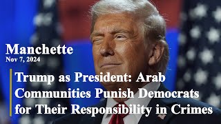 Trump as President  Arab Communities Punish Democrats [upl. by Braunstein958]