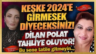 KEŞKE 2024E GİRMESEK DİYECEKSİNİZ DİLAN POLAT TAHLİYE OLUYOR [upl. by Philly626]