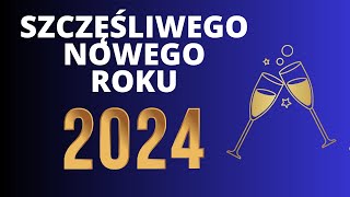 Życzenia noworoczne  Szczęśliwego Nowego Roku 2024 [upl. by Zara]