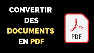 Comment convertir un document en PDF  Texte images [upl. by Standing227]