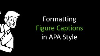 Formatting APA Figure Captions [upl. by Hayidan]