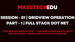 Session  81  GridView Operation Part  1  Full Stack Dot Net [upl. by Juster311]