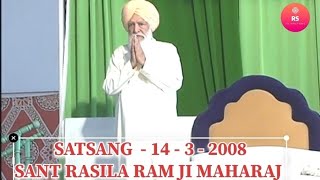 SANT RASILA RAM JI MAHARAJ  SATSANG 14  3  2008  SAIDPUR AMRITSAR [upl. by Ruthi]