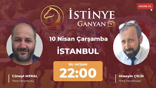 10 Nisan Çarşamba İstanbul At Yarışı Tahminleri  Konuk  Cüneyt Meral amp Hüseyin Çelik [upl. by Vincelette]