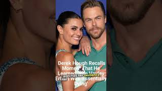 Derek Hough Recalls Moment That He Learned Wife Hayley Erbert Was Essentially Dying Ahead of Her [upl. by Prissy]