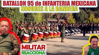 MILITAR COLOMBIANO reacciona a Acción Cívico Militar MEXICANO del Batallón 95 honores a la Bandera [upl. by Nylarat]