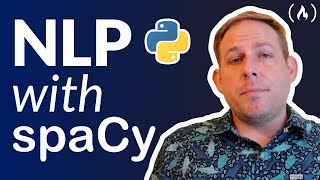 Natural Language Processing with spaCy amp Python  Course for Beginners [upl. by Yssor]