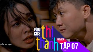 Preview Bóng Của Thị Thành tập 7  Trang Phạm bị chồng cũ làm trò đồi bại trong nhà hoang [upl. by Geibel]