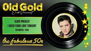 1958  ELVIS PRESLEY  I NEED YOUR LOVE TONIGHT in STEREO [upl. by Licko]