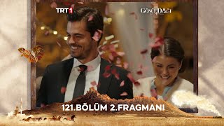 Gönül Dağı 121 Bölüm 2 Fragmanı trt1 [upl. by Ner616]