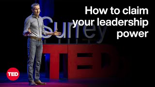 How to Claim Your Leadership Power  Michael Timms  TED [upl. by Irap458]