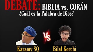 Debate Biblia Vs Corán ¿Cuál es la palabra de Dios  Ex exmusulmán vs Ex musulmán Bilal Korchi [upl. by Aiza]