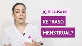 ¿Qué puede causar un retraso menstrual [upl. by Russi]