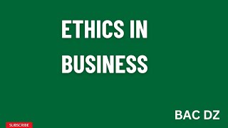 ملخص موجز لوحدة Ethics in Business [upl. by Jacobs]