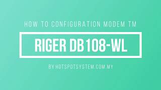 How to Configuration Modem ADSL TM RIGER DB108WL HotspotSystemcommy [upl. by Enela]