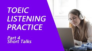 TOEIC ListeningTest Part 4 Practice TOEIC Listening Test 2022 with Answers 2 [upl. by Rafael]