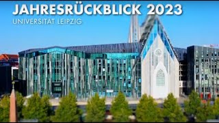 Jahresrückblick der Universität Leipzig 2023 [upl. by Alya452]