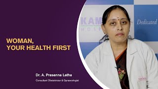 Woman Your Health First  Dr Prasanna  Kamineni Hospitals [upl. by Oiramad]