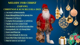 Melody for Christ Zaipawl  Christmas amp Kumhlui Albums [upl. by Duane]